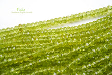 Load image into Gallery viewer, (1 row 36 cm 100 grains) High quality large peridot button cut rondel cut 4.5-5.5 x 3.5 mm